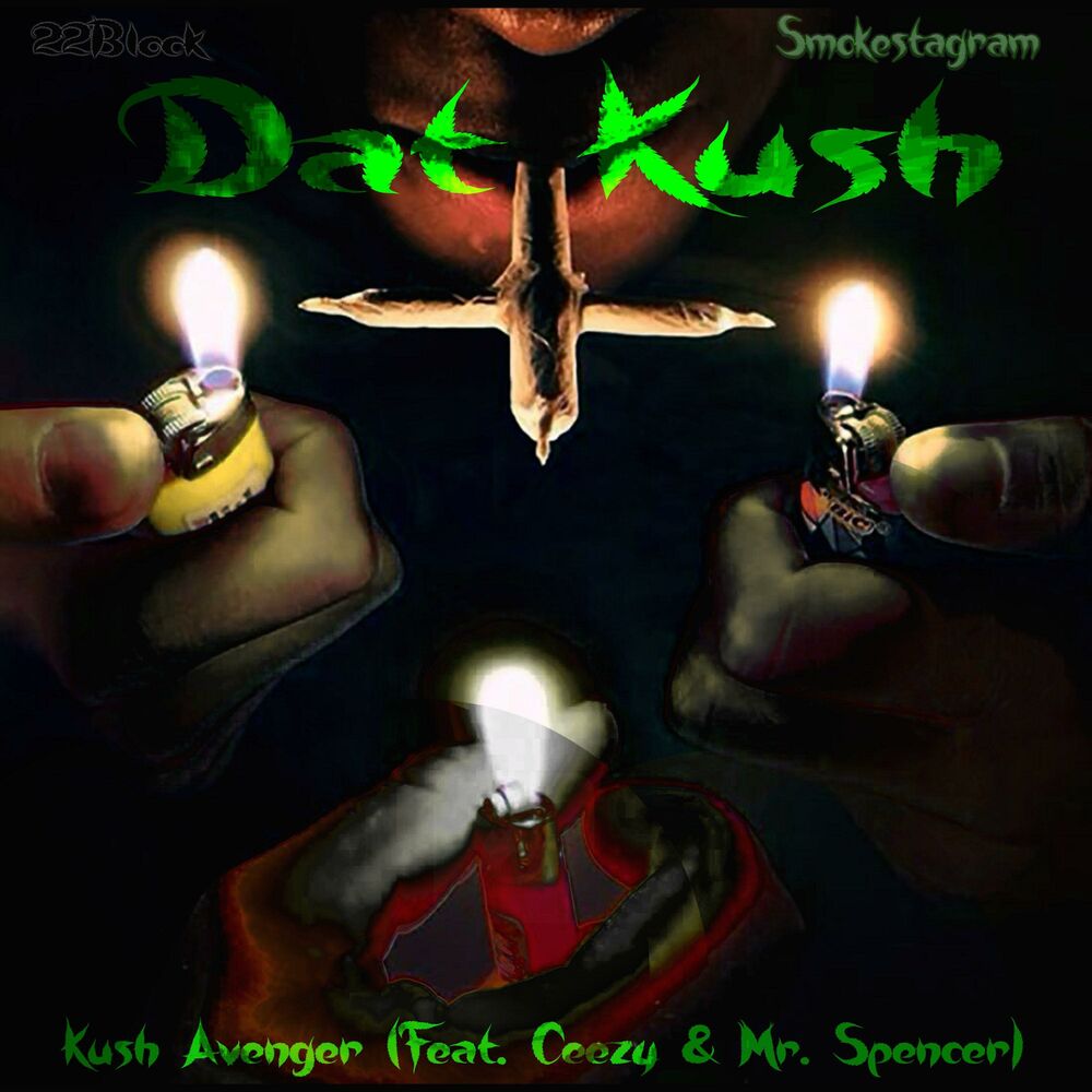 Picture of Dat Kush (feat. Kush Avenger, Ceezy & Mr. Spencer)