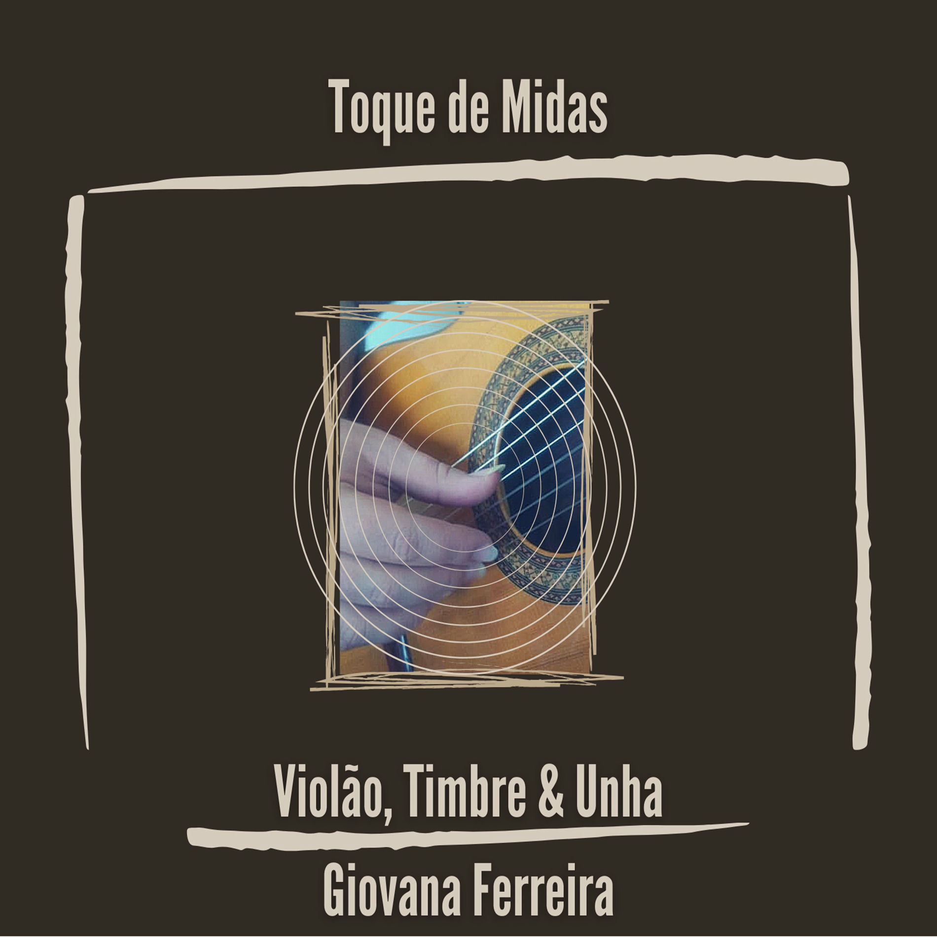 Album cover of Toque de Midas - Violão, Timbre & Unha - Giovana Ferreira