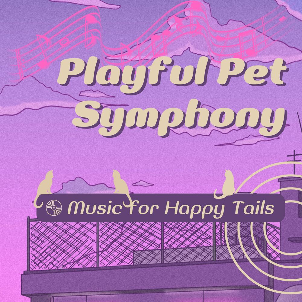 Picture of Playful Pet Symphony: Music for Happy Tails