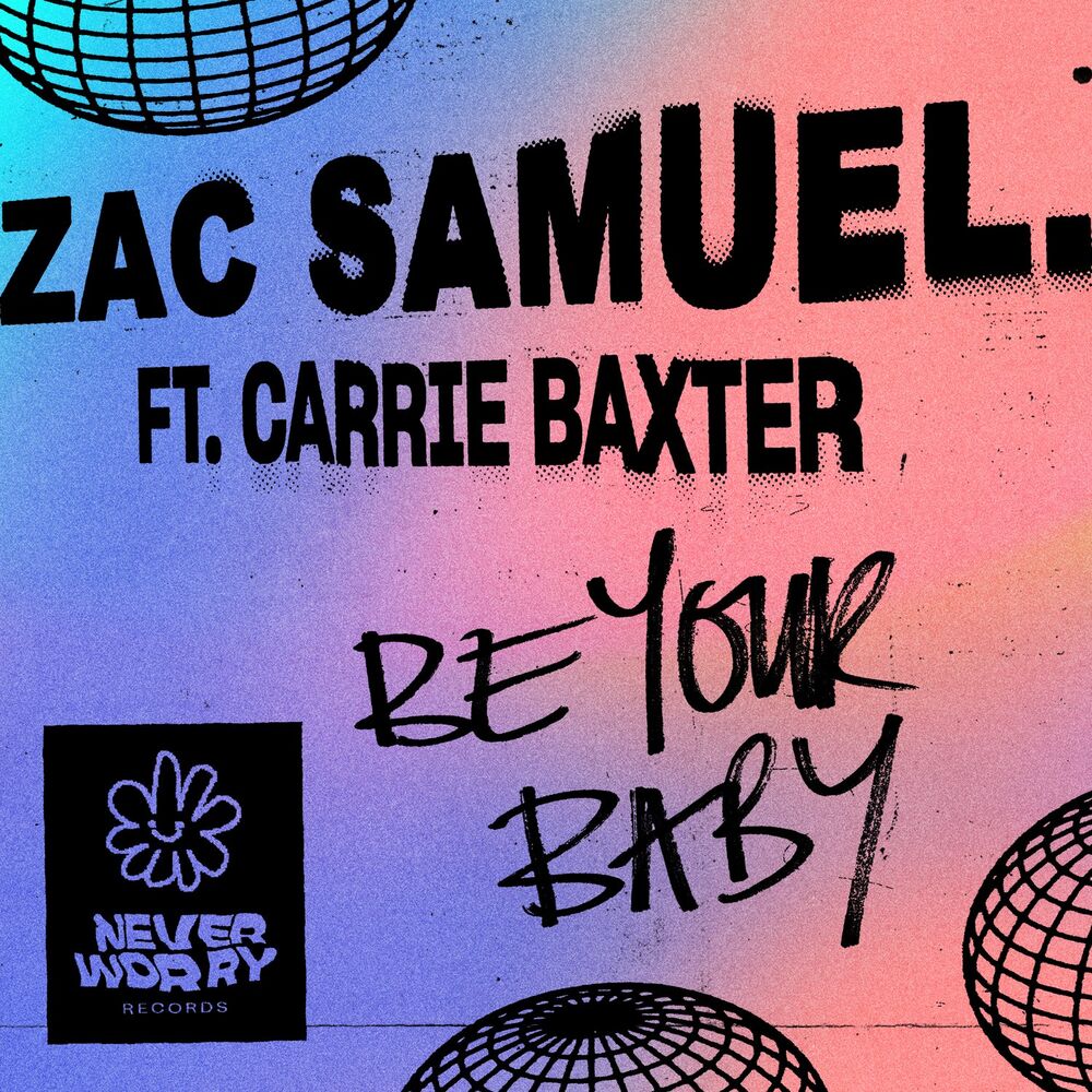 Picture of Be Your Baby (feat. Carrie Baxter)