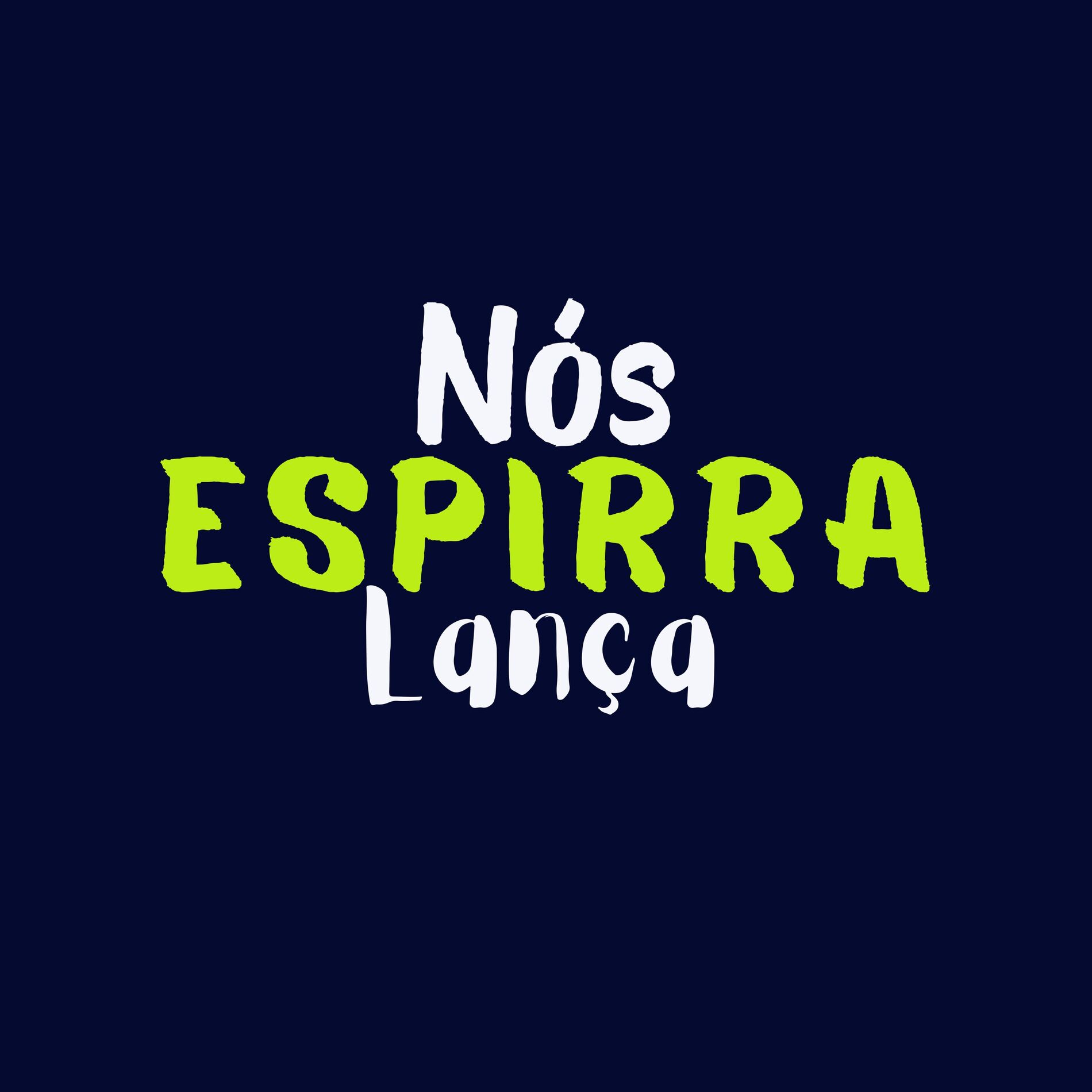 Album cover of Nós Espirra Lança