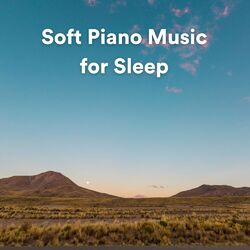 Cover of Soft Piano Music for Sleep