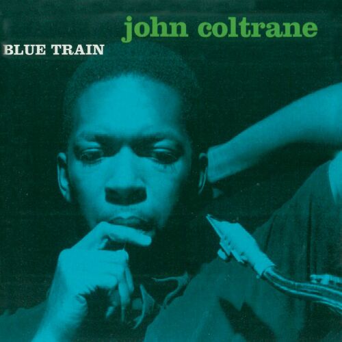 John Coltrane - Blue Train (Remastered) | Deezer