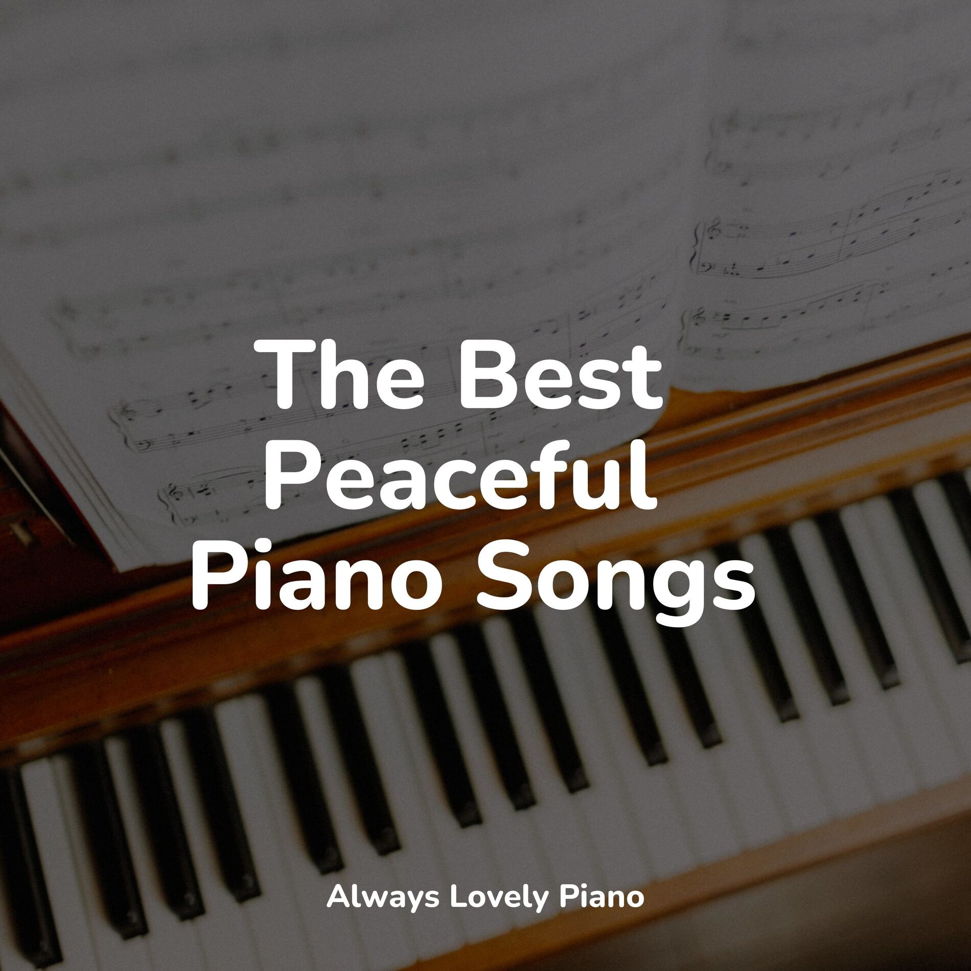Album cover of The Best Peaceful Piano Songs