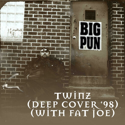 Big Pun - Twinz (Deep Cover '98) [feat. Fat Joe] EP | Deezer