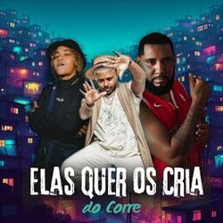 Cover of Elas Quer os Cria do Corre