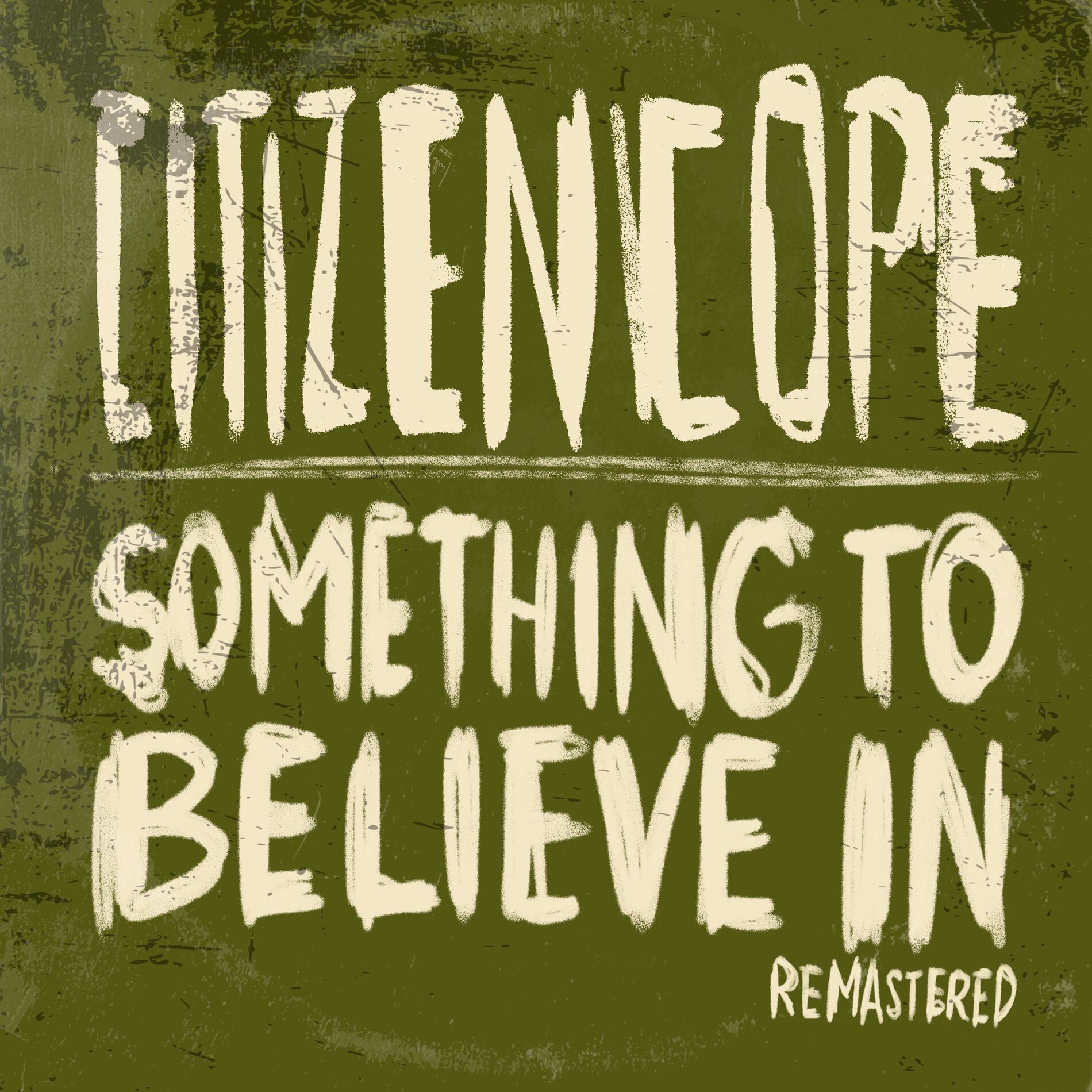 Album cover of Something To Believe In (Remastered 2025)
