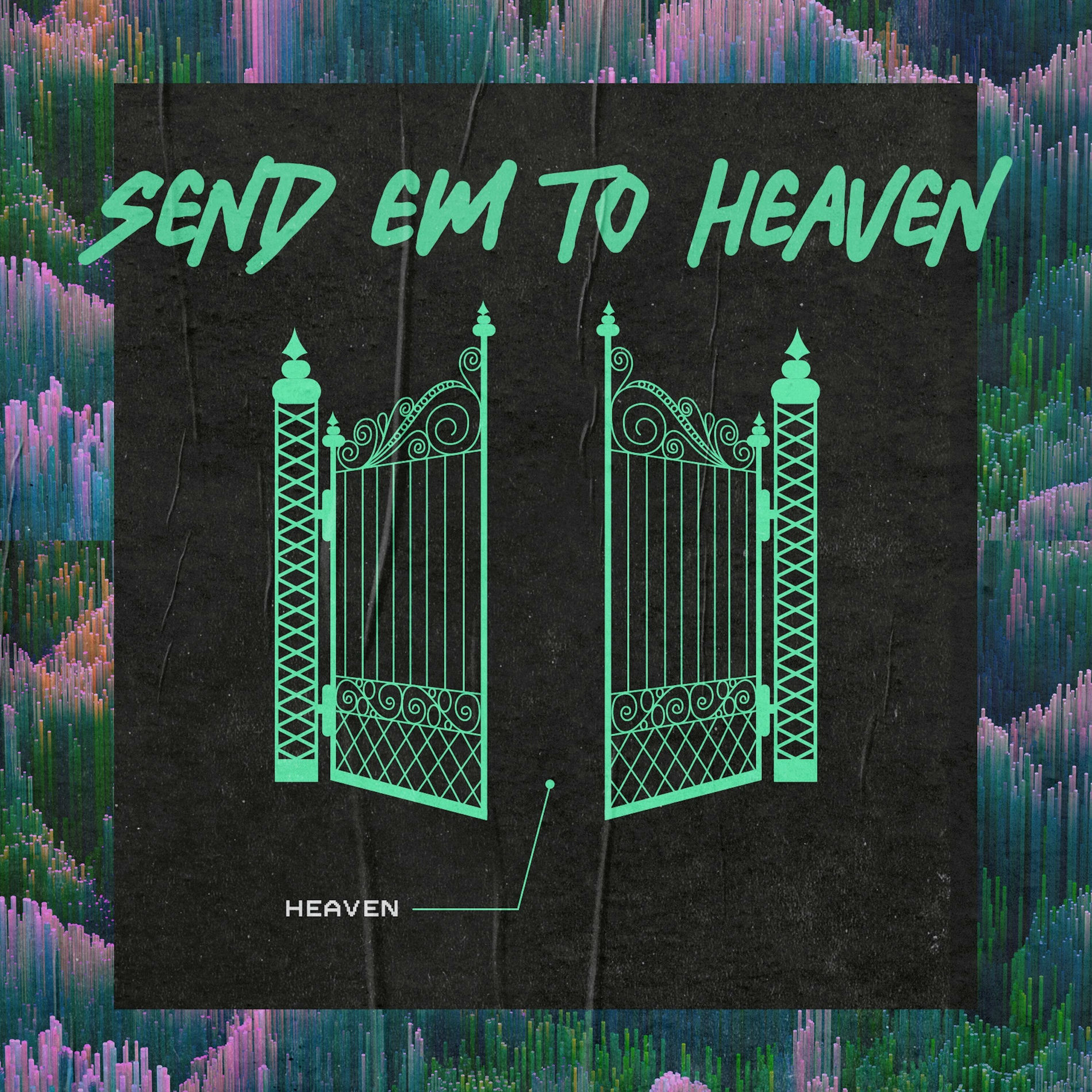 Album cover of Send Em to Heaven