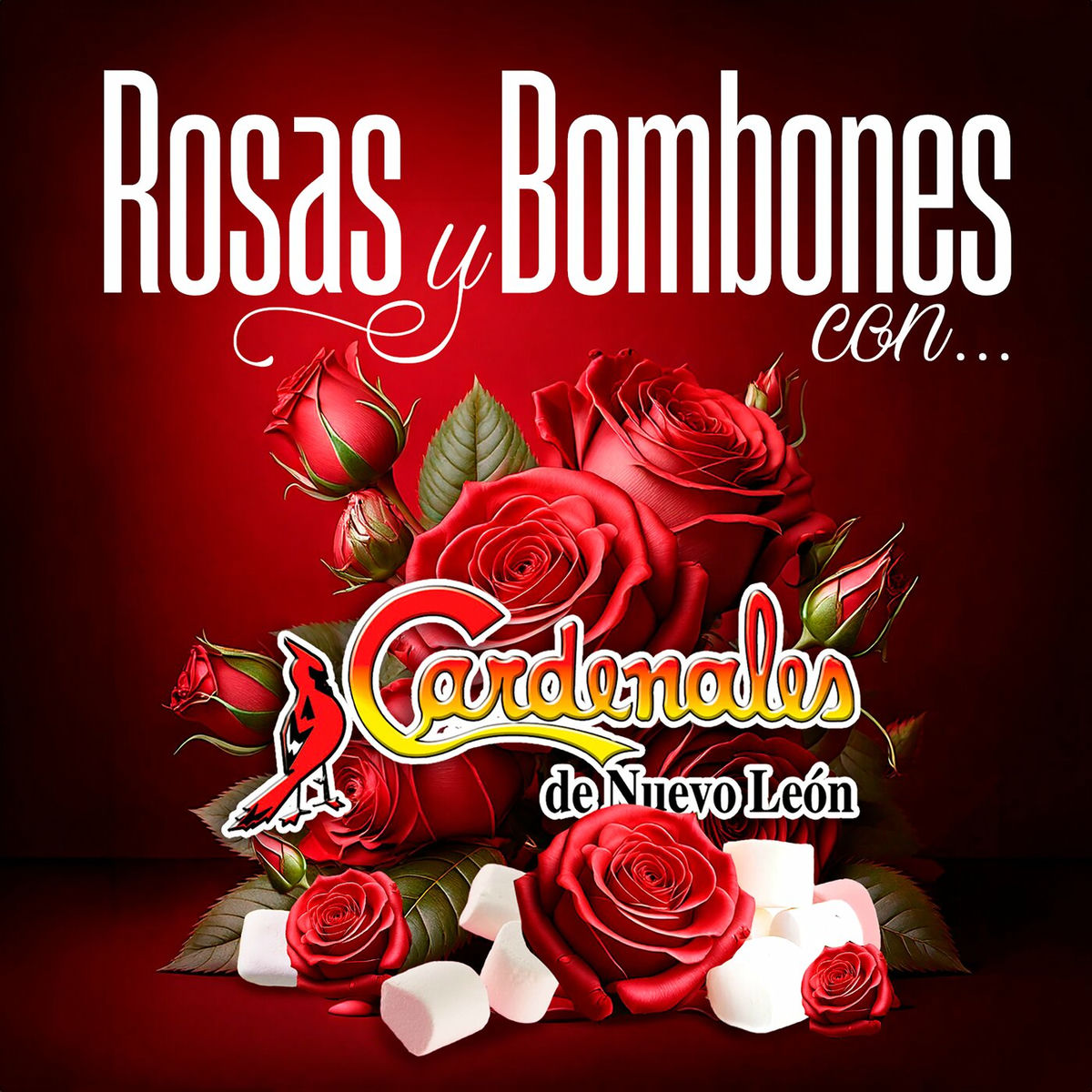 Album cover of Rosas Y Bombones Con Cardenales De Nuevo León