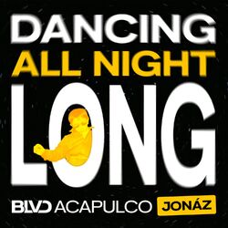 Cover of Dancing All Night Long