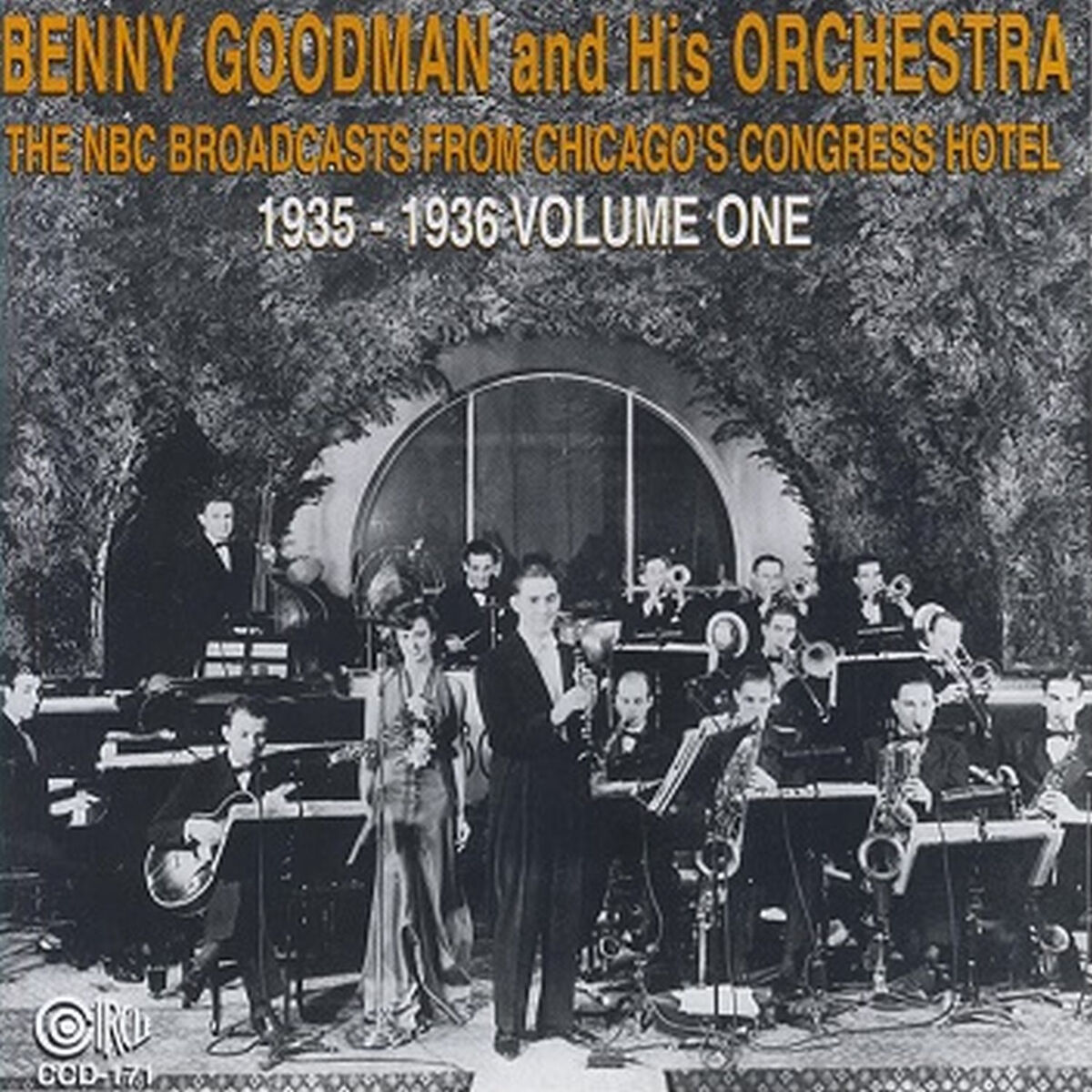 Album cover of The NBC Broadcasts from Chicago's Congress Hotel, 1935-1936, Vol. 1