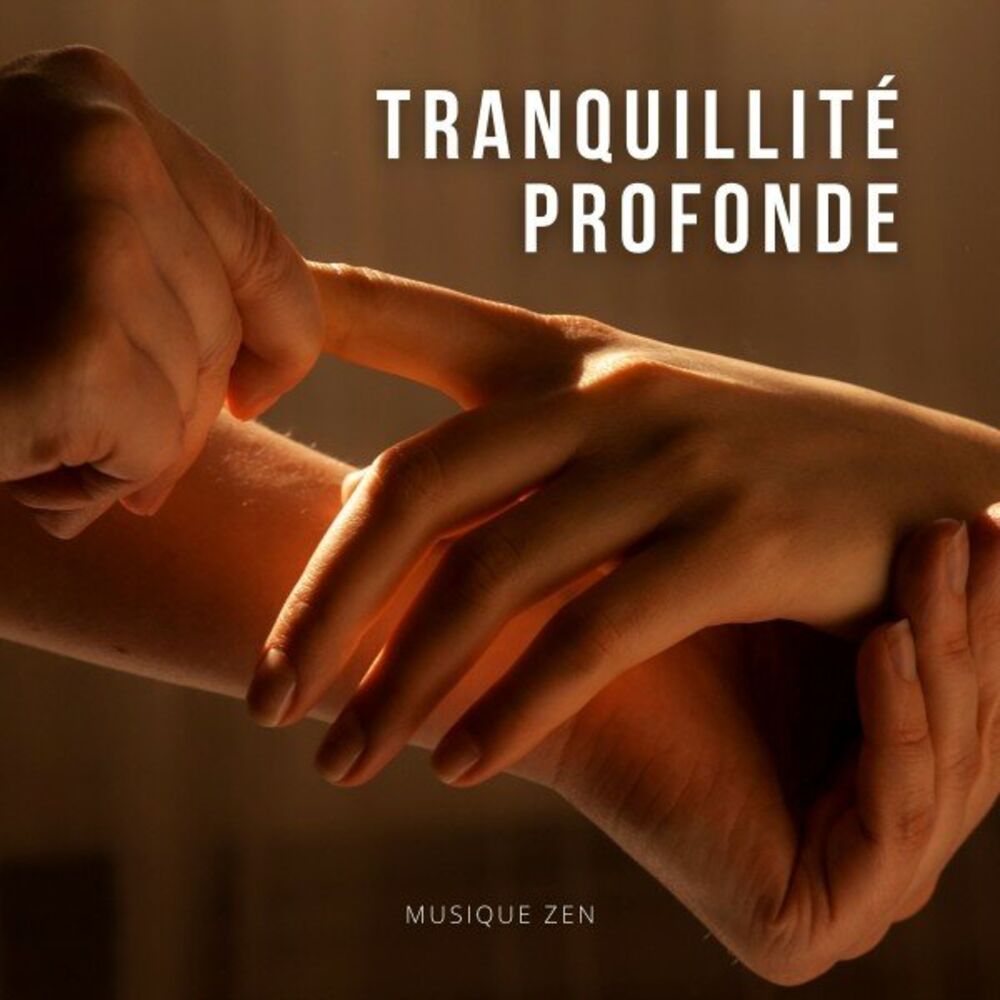 Picture of Tranquillité Profonde: Musique de Soin Corporel Relaxant