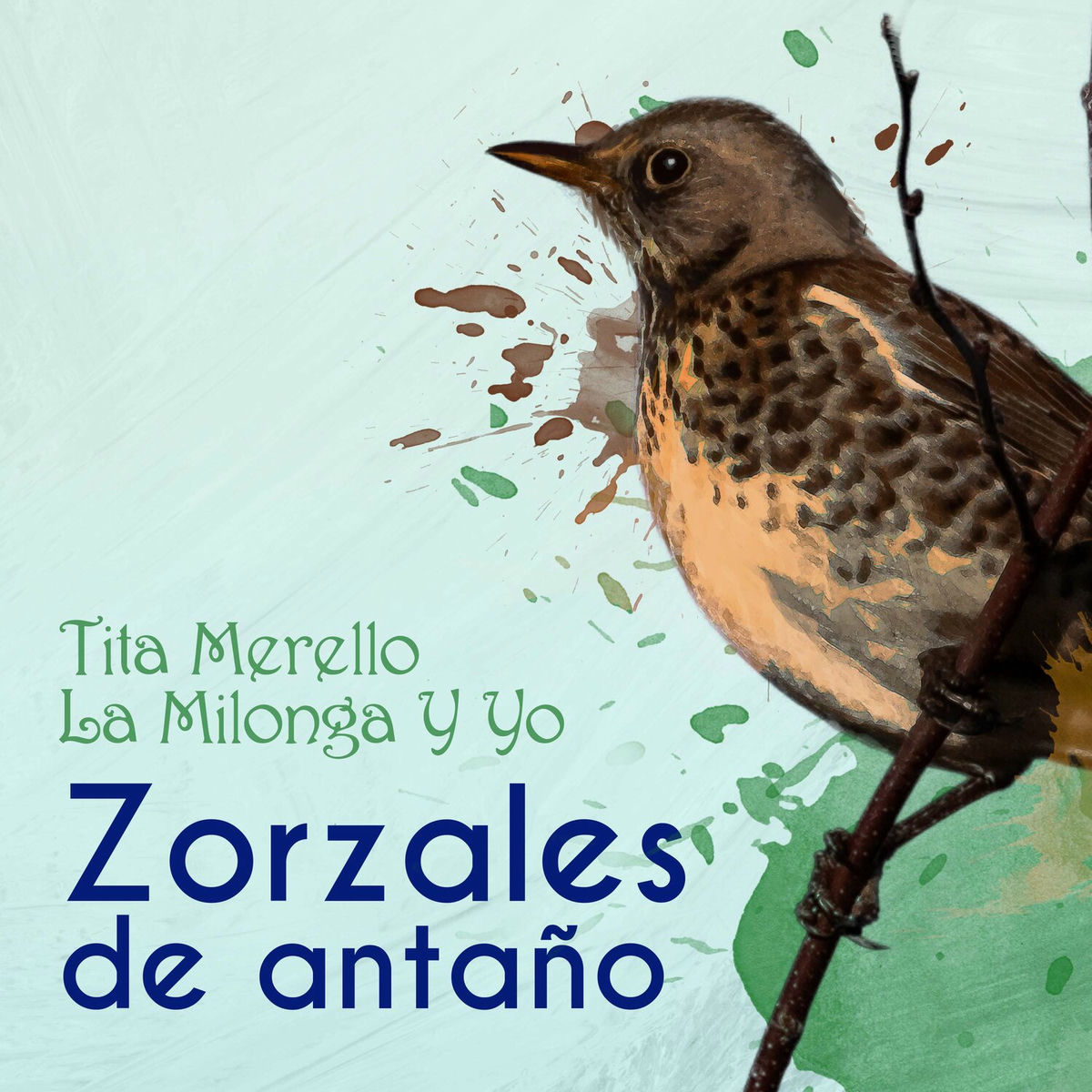 Album cover of Zorzales de Antaño - Tita Merello - La Milonga Y Yo