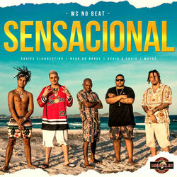 Cover of Sensacional (feat. Cacife Clandestino & MC Kevin o Chris)