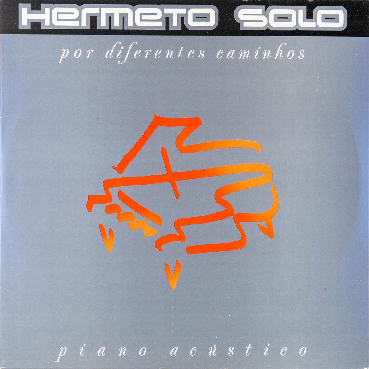 Album cover of Hermeto Solo: Por Diferentes Caminhos (Piano Acústico)