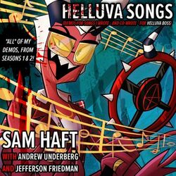 Cover of Helluva Songs: Demos For Songs I Wrote For Helluva Boss (Updated Jan 2025)