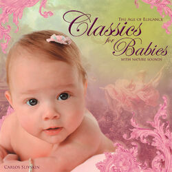 Cover of Classics for Babies (with Nature Sounds) - The Age of Elegance