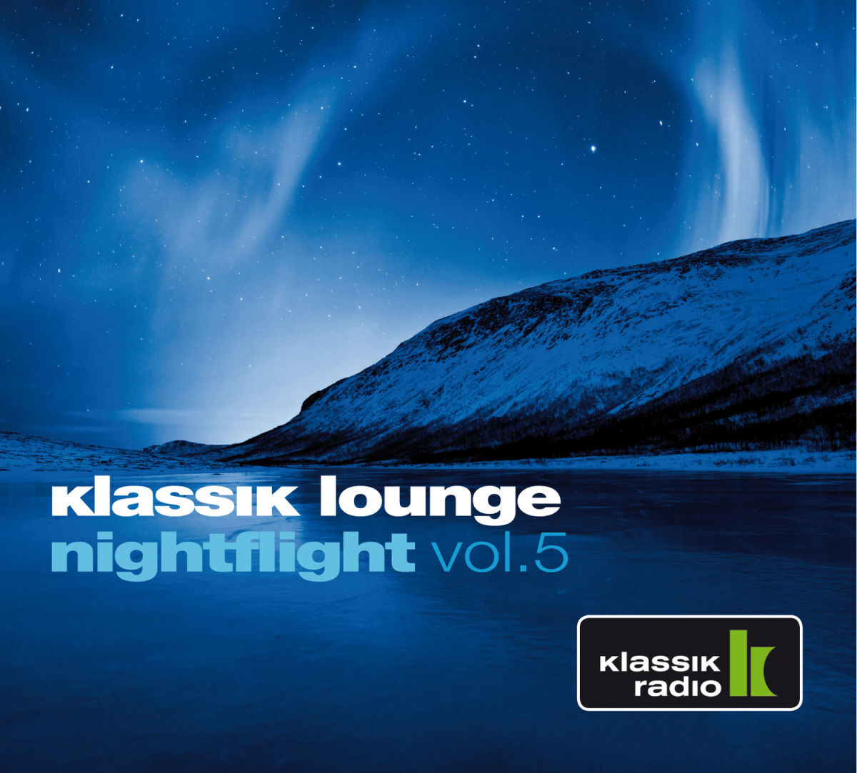 Album cover of Klassik Lounge Nightflight Vol.05 - Bonus Mix By DJ Nartak - Part 1