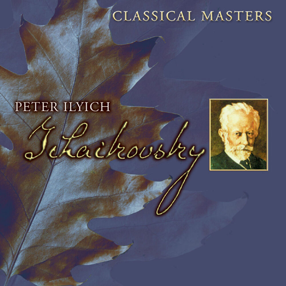 Picture of Classical Masters: Peter Ilyich Tchaikovsky