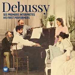 Cover of Debussy: His First Performers
