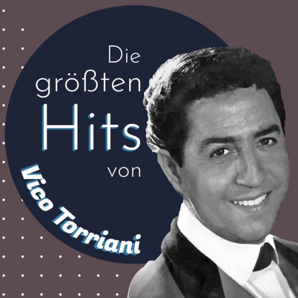 Picture of Die größten Hits von Vico Torriani
