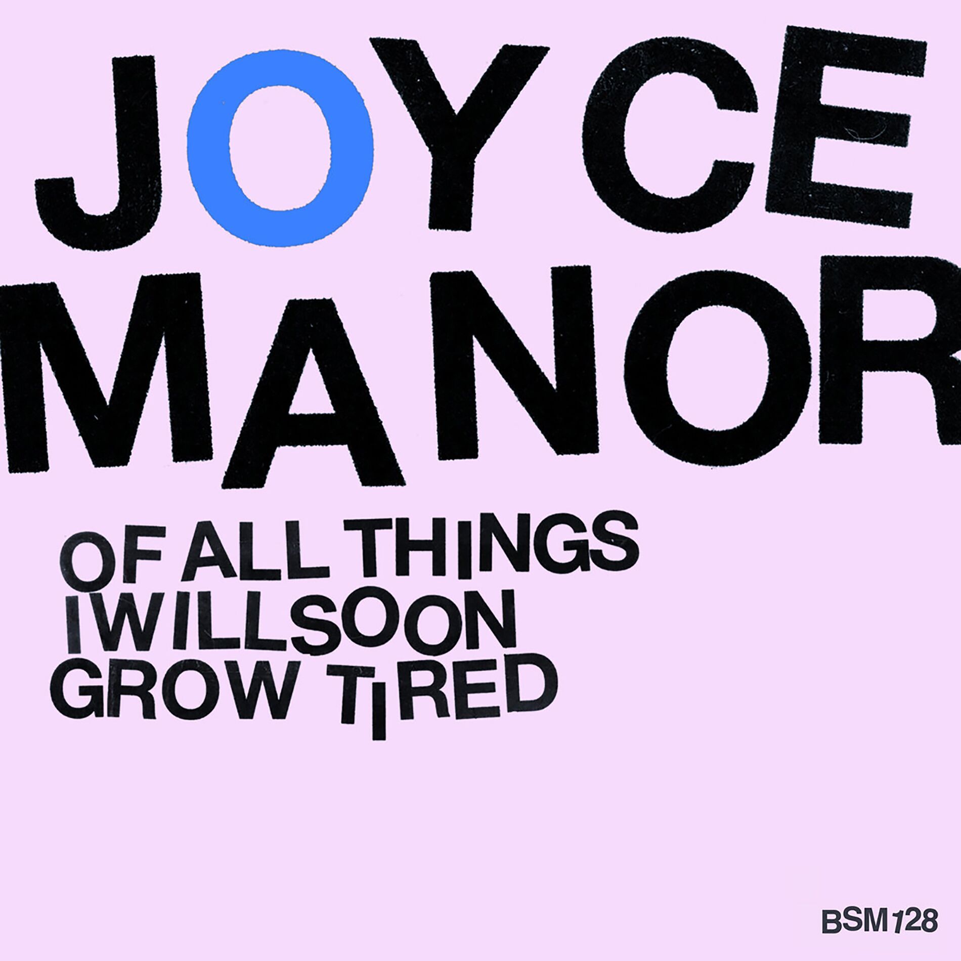 Album cover of Of All Things I Will Soon Grow Tired