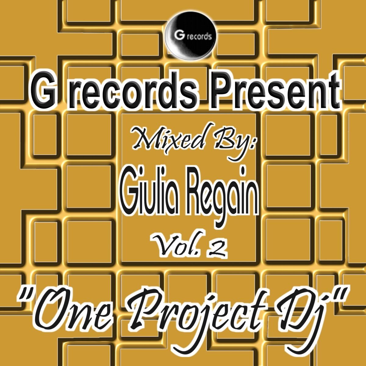 Album cover of One Project DJ Mixed By Giulia Regain, Vol. 2 (G Records Presents Giulia Regain)
