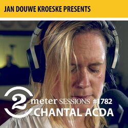 Cover of Jan Douwe Kroeske Presents: 2 Meter Sessions #1782 - Chantal Acda