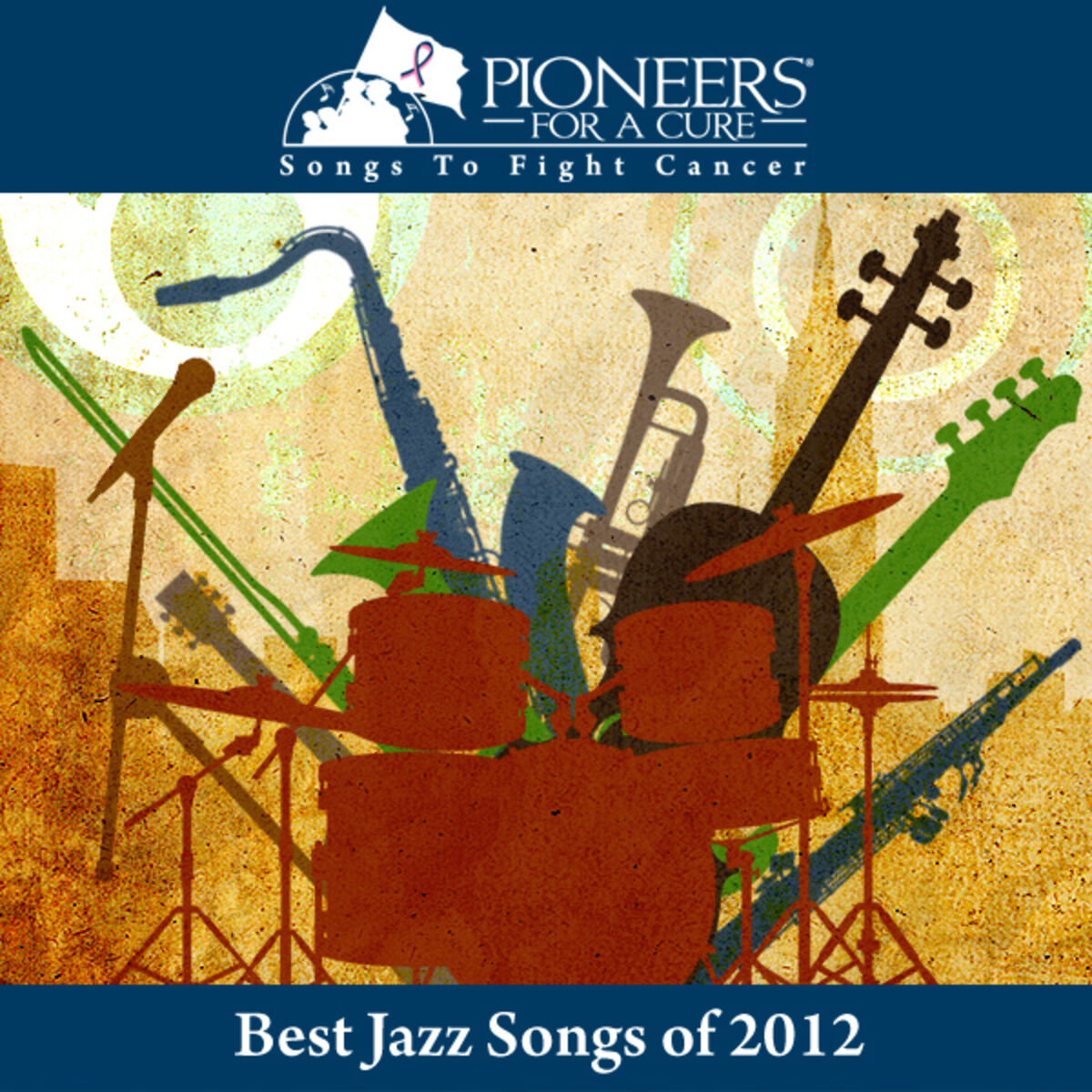 Album cover of Pioneers for a Cure - Best Jazz Songs of 2012
