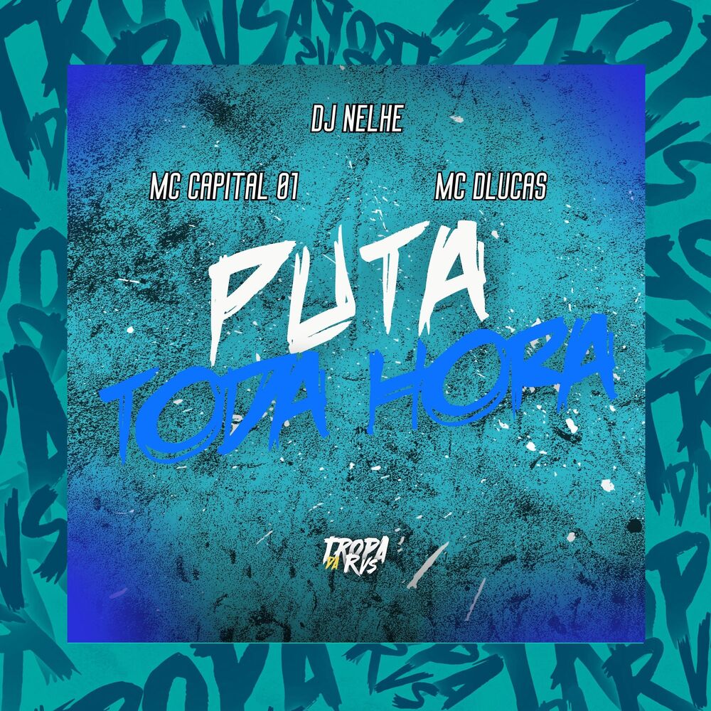 Picture of PUTA TODA HORA (feat. Mc Dlucas)