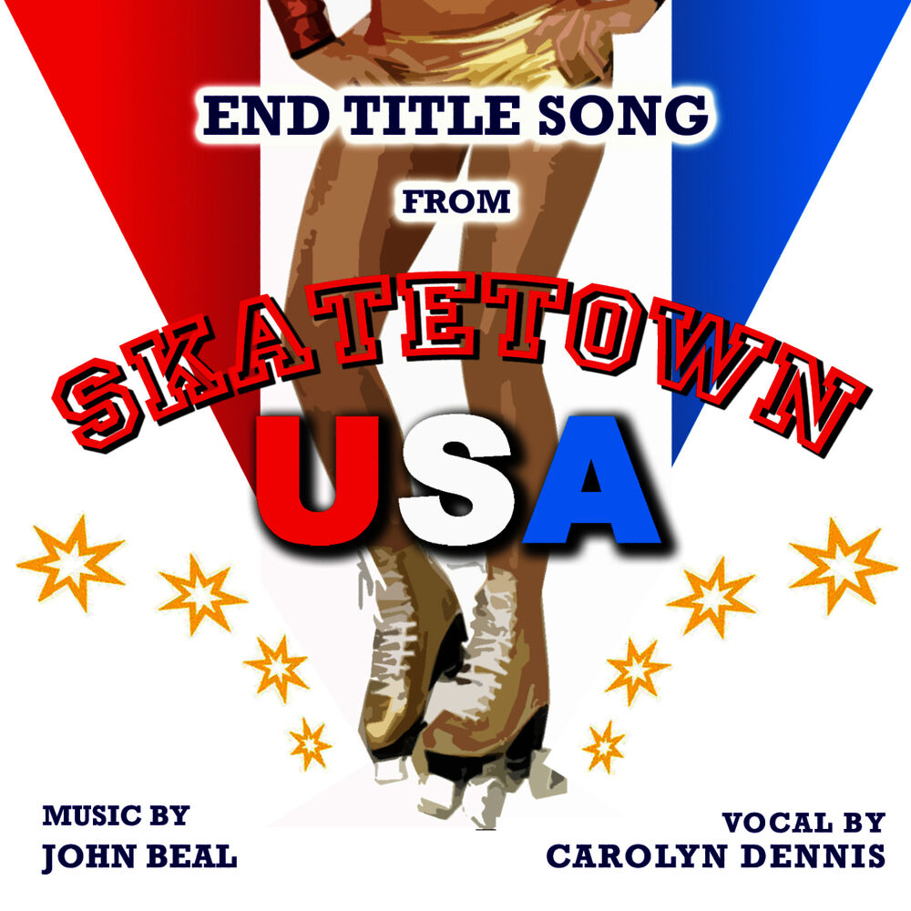 Picture of Skatetown U.S.A. - End Title Song