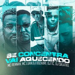 Cover of Se Concentra - Vai Aquecendo