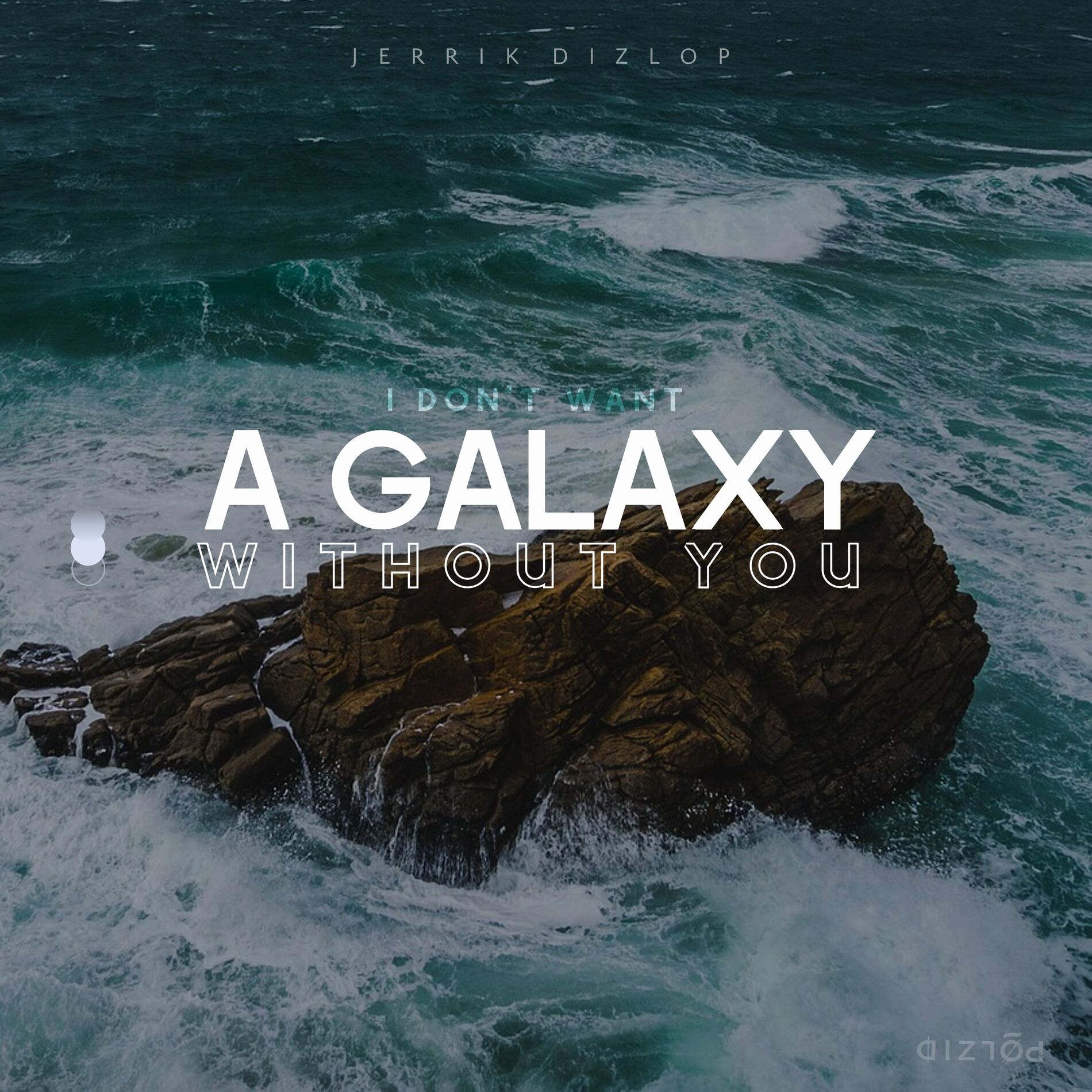 Album cover of I Don't a Galaxy Without You