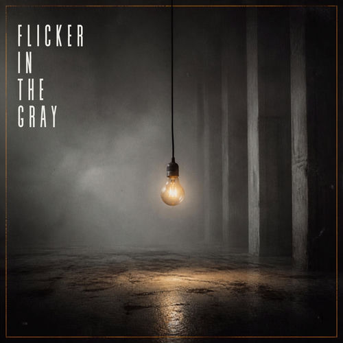 Flicker in the Gray artwork