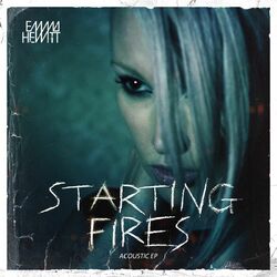 Cover of Starting Fires (Acoustic EP)