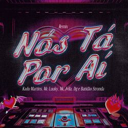 Cover of Nós Tá Por Aí (Remix)