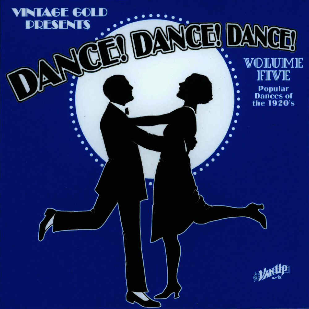 Picture of Dance! Dance! Dance! Vol. 5: Popular Dances of the 1920s