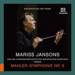 Cover of Dirigenten bei der Probe: Mariss Jansons probt Mahler Symphonie Nr. 5