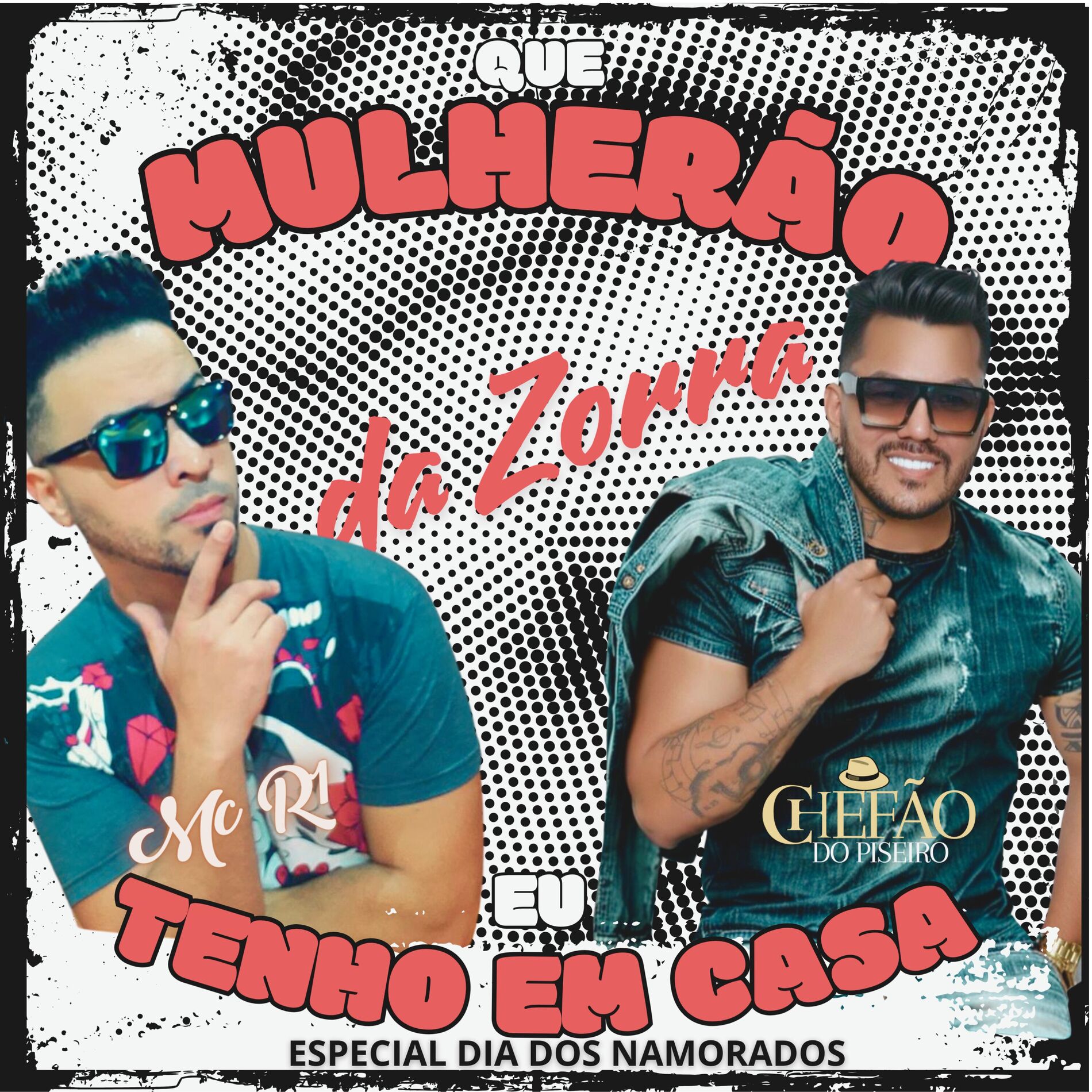 Album cover of Que Mulherão da Zorra Eu Tenho em Casa (Especial Dia dos Namorados)
