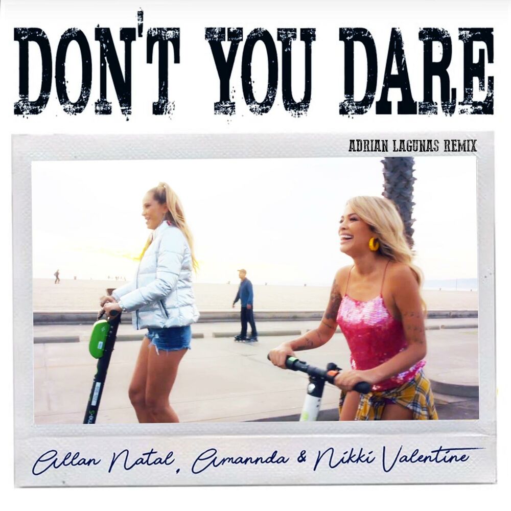 Picture of Don't You Dare (Adrian Lagunas Remix)