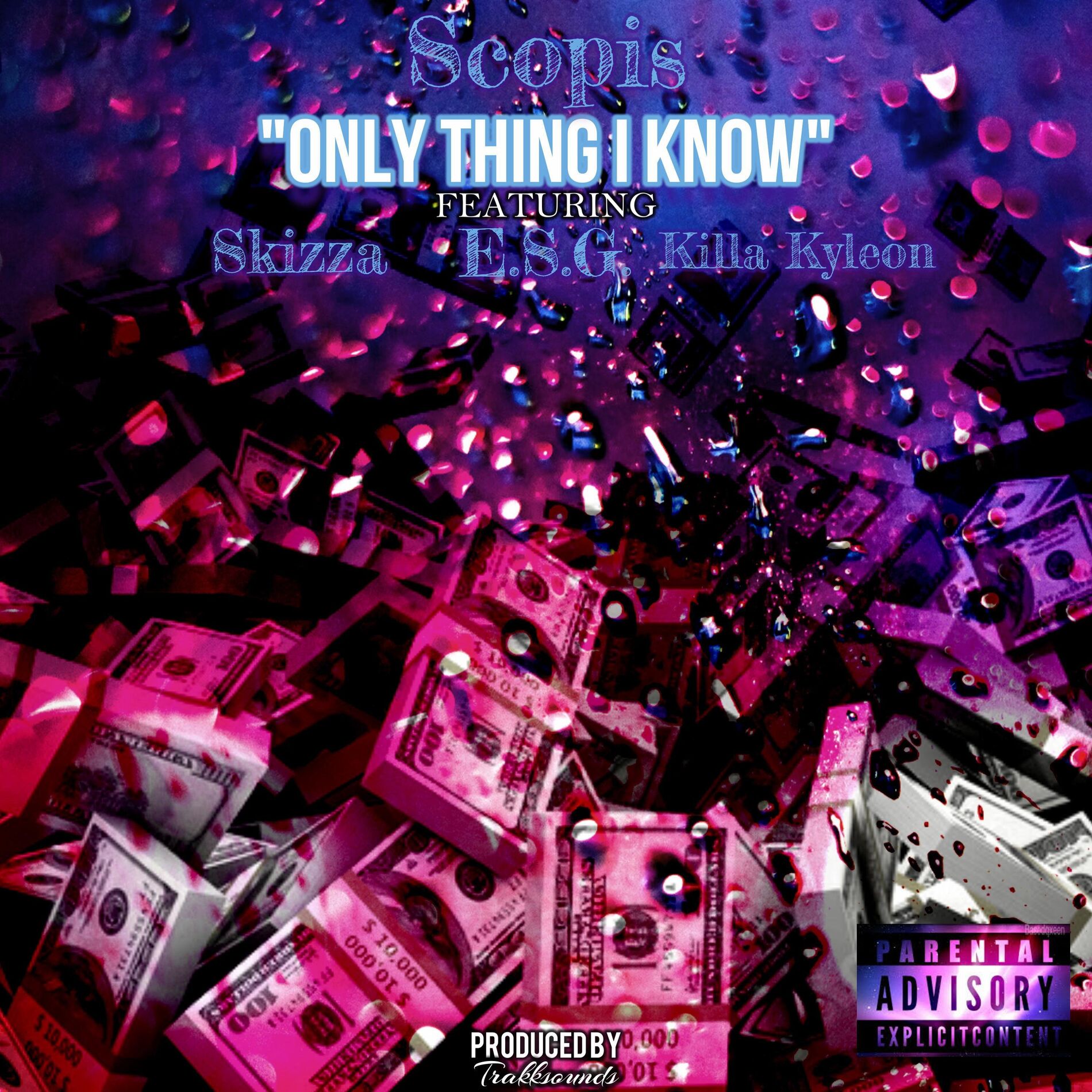 Album cover of Only Thing I Know (feat. E.S.G., Skizza & Killa Kyleon)