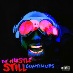 Cover of THE HUSTLE STILL CONTINUES (Deluxe)