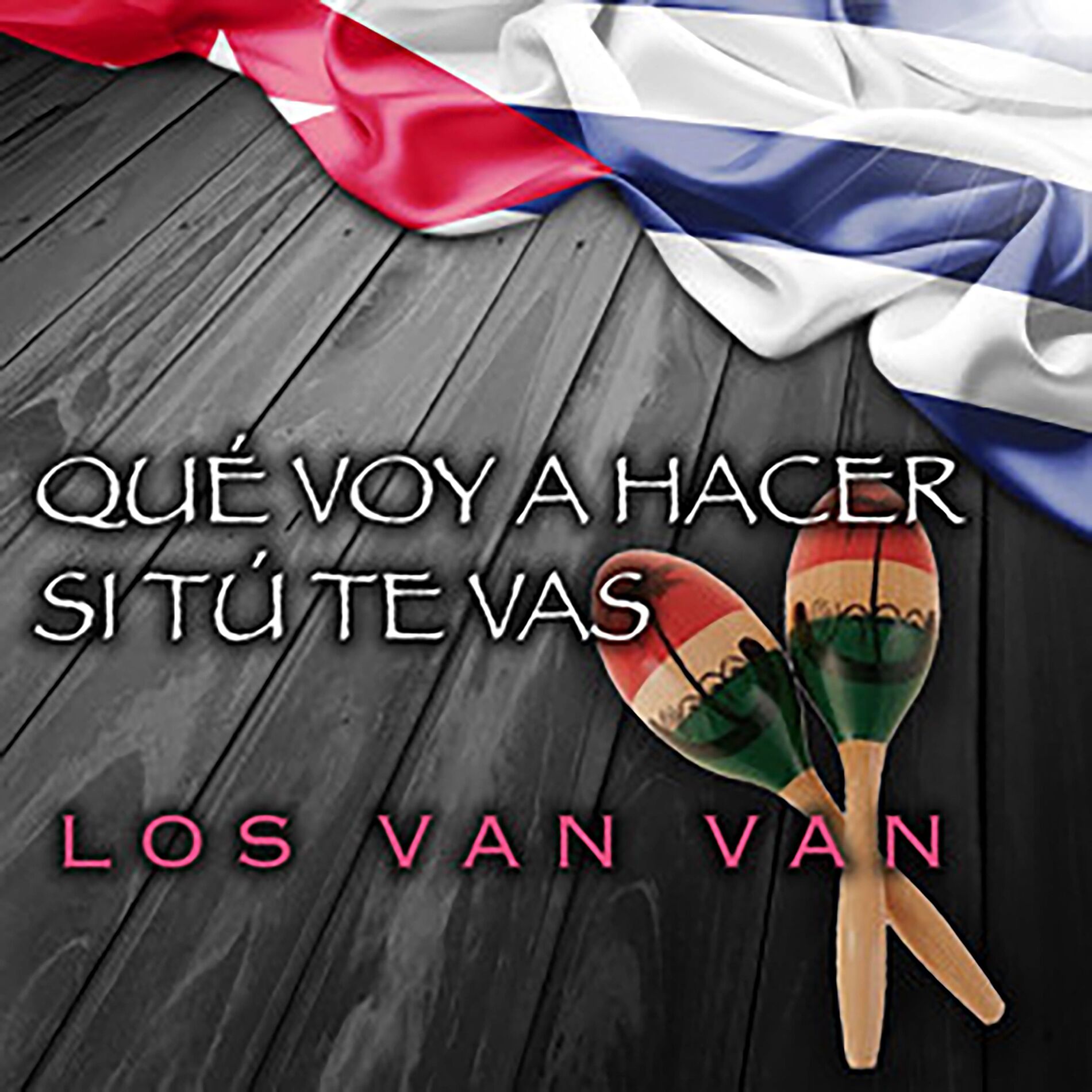 Album cover of Qué Voy Hacer Si Tú Te Vas