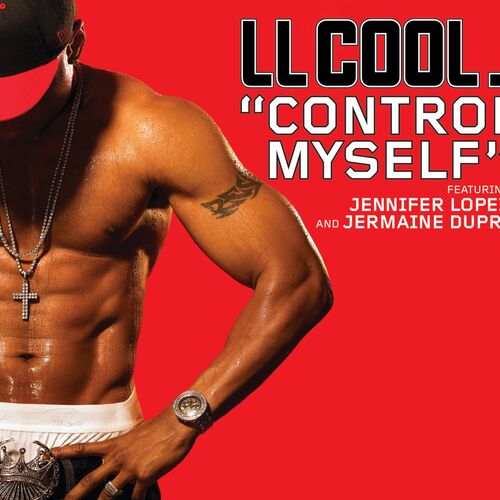 Control Myself - song and lyrics by LL COOL J, Jennifer
