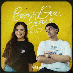 Cover of Bom Dia, Jesus - Part. 2