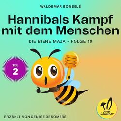 Cover of Hannibals Kampf mit dem Menschen - Teil 2 (Die Biene Maja, Folge 10)