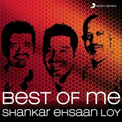 Cover of Best Of Me: Shankar Ehsaan Loy