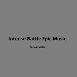 Cover of Intense Battle Epic Music