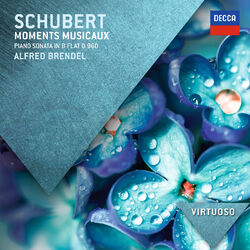 Schubert: Moments Musicaux; Piano Sonata in B Flat, D.960