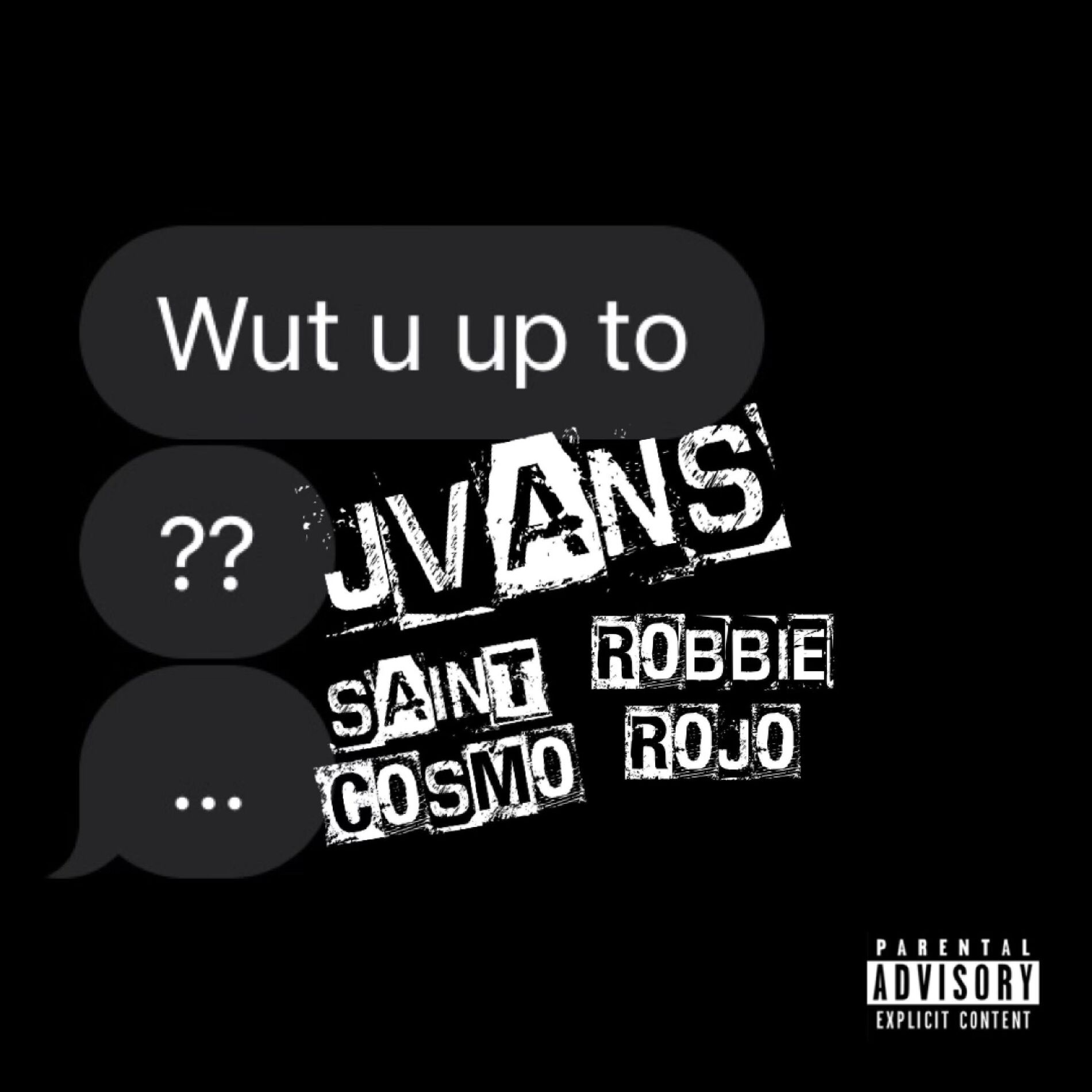Album cover of wut u up to (feat. Saint Cosmo & Robbie Rojo)